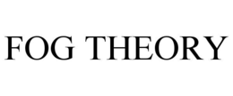 FOG THEORY trademark