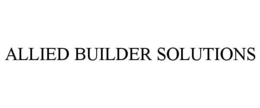 ALLIED BUILDER SOLUTIONS trademark