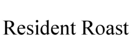 RESIDENT ROAST trademark