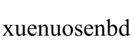 XUENUOSENBD trademark