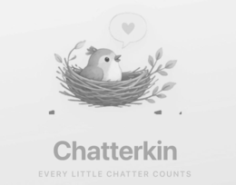 CHATTERKIN EVERY LITTLE CHATTER COUNTS trademark