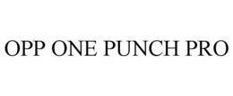OPP ONE PUNCH PRO trademark
