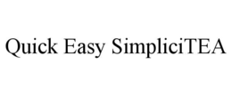 QUICK EASY SIMPLICITEA trademark