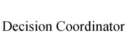 DECISION COORDINATOR trademark