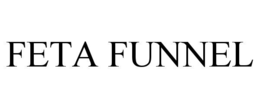 FETA FUNNEL trademark