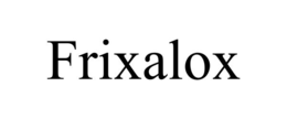 FRIXALOX trademark