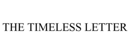 THE TIMELESS LETTER trademark