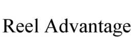 REEL ADVANTAGE trademark