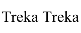 TREKA TREKA trademark