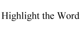 HIGHLIGHT THE WORD trademark