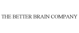 THE BETTER BRAIN COMPANY trademark