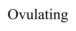 OVULATING trademark