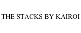 THE STACKS BY KAIROI trademark