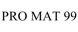 PRO MAT 99 trademark
