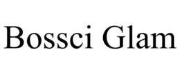 BOSSCI GLAM trademark