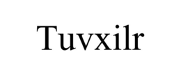 TUVXILR trademark