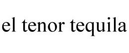 EL TENOR TEQUILA trademark