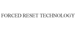 FORCED RESET TECHNOLOGY trademark
