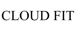 CLOUD FIT trademark