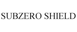 SUBZERO SHIELD trademark