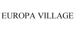 EUROPA VILLAGE trademark