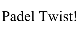 PADEL TWIST! trademark