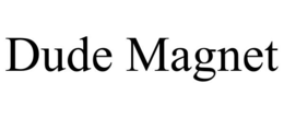 DUDE MAGNET trademark