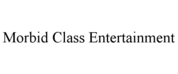 MORBID CLASS ENTERTAINMENT trademark