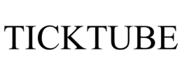 TICKTUBE trademark