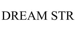 DREAM STR trademark