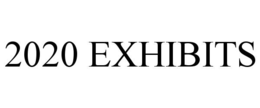 2020 EXHIBITS trademark
