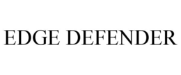 EDGE DEFENDER trademark
