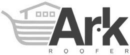 ARK ROOFER trademark