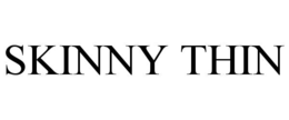 SKINNY THIN trademark