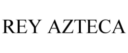 REY AZTECA trademark