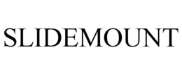 SLIDEMOUNT trademark