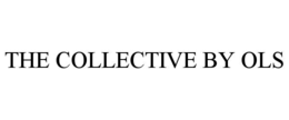 THE COLLECTIVE BY OLS trademark
