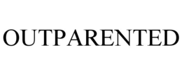 OUTPARENTED trademark