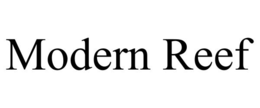 MODERN REEF trademark