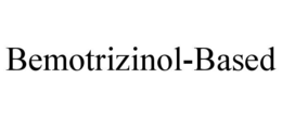 BEMOTRIZINOL-BASED trademark