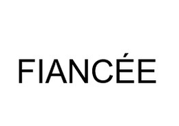 FIANCÉE trademark