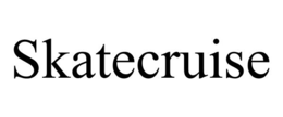 SKATECRUISE trademark