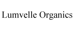 LUMVELLE ORGANICS trademark