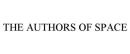 THE AUTHORS OF SPACE trademark