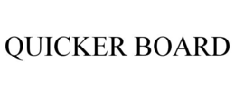 QUICKER BOARD trademark