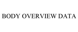BODY OVERVIEW DATA trademark