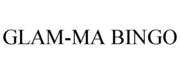 GLAM-MA BINGO trademark