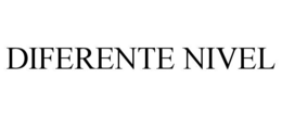 DIFERENTE NIVEL trademark