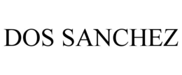 DOS SANCHEZ trademark