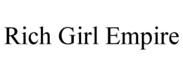 RICH GIRL EMPIRE trademark